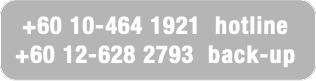 +60 10-464 1921  hotline
+60 12-628 2793  back-up